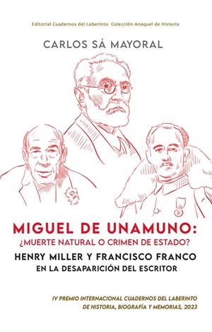 MIGUEL DE UNAMUNO : ¿MUERTE NATURAL O CRIMEN DE ESTADO? | 9788418997440 | SA MAYORAL, CARLOS