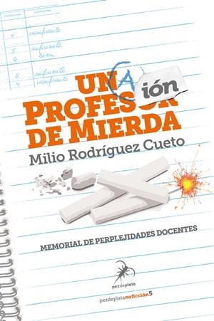 PROFESIÓN DE MIERDA, UNA | 9788412696110 | RODRIGUEZ CUETO, MILIO
