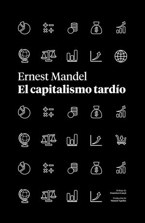 CAPITALISMO TARDÍO, EL | 9788419719218 | MANDEL, ERNEST