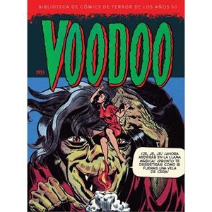 BIBLIOTECA DE COMICS DE TERROR DE LOS AÑOS 50 11 : VOODOO (1953) | 9788419790187
