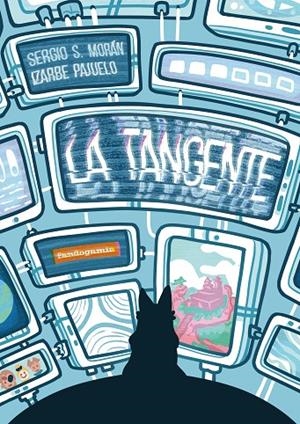 TANGENTE, LA | 9788418419881 | MORÁN, SERGIO / PAJUELO, IZARBE