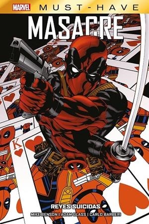 MARVEL MUST HAVE. MASACRE : REYES SUICIDAS | 9788411504102 | GLASS, ADAM / BENSON, MIKE