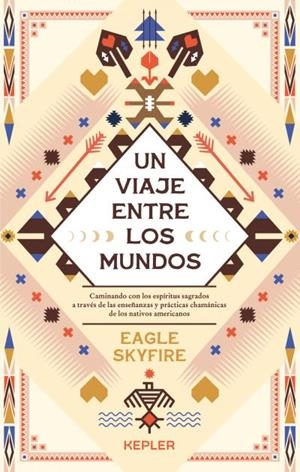 VIAJE ENTRE LOS MUNDOS, UN | 9788416344840 | SKYFIRE, EAGLE