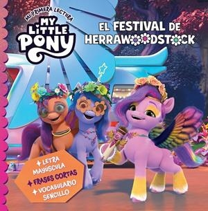 FESTIVAL DE HERRAWOODSTOCK, EL (MY LITTLE PONY. MI PRIMERA LECTURA) | 9788448866341 | HASBRO