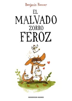 MALVADO ZORRO FEROZ, EL | 9788419437600 | RENNER, BENJAMIN
