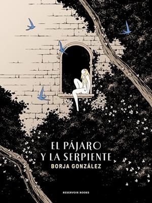 TRES NOCHES 03, LAS : EL PÁJARO Y LA SERPIENTE | 9788419437150 | GONZÁLEZ, BORJA