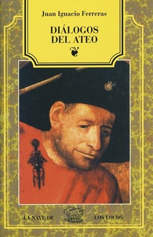 DIALOGOS DEL ATEO | 9788482180373 | FERRERAS, JUAN IGNACIO