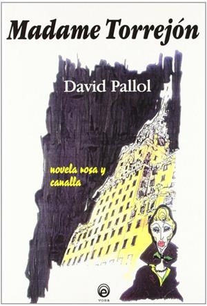 MADAME TORREJON | 9788482189789 | PALLOL, DAVID