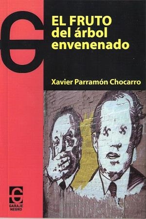 FRUTO DEL ARBOL ENVENENADO, EL | 9788494028540 | PARRAMON CHOCARRO, XAVIER