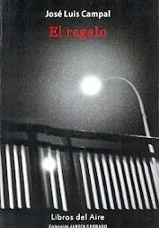 REGALO, EL | 9788494146992 | CAMPAL, JOSE LUIS