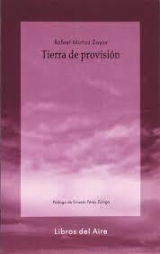 TIERRA DE PROVISION | 9788493908966 | MUÑOZ ZAYAS, RAFAEL