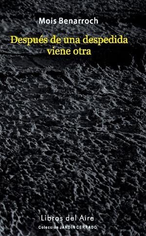 DESPUES DE UNA DESPEDIDA | 9788494275562 | BENARROCH, MOIS