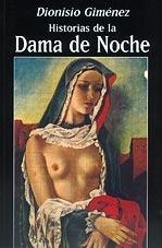 HISTORIAS DE LA DAMA DE NOCHE | 9788482180366 | GIMENEZ, DIONISIO