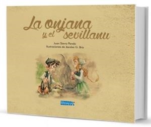 ONJANA Y EL SEVILLANU, LA | 9788494248122 | BRIZ, JACOBO G.