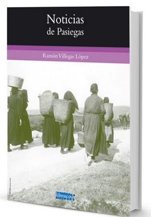 NOTICAS DE PASIEGAS | 9788496042926 | VILLEGAS LOPEZ, RAMON