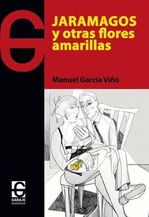 JARAMAGOS Y OTRAS FLORES AMARILLAS | 9788494028557 | GARCIA VIÑO, MANUEL