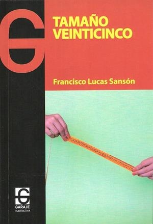 TAMAÑO VEINTICINCO | 9788494028502 | LUCAS SANSON, FRANCISC