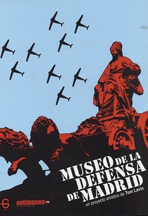 MUSEO DE LA DEFENSA DE MADRID | 9788493623036 | LAVIN, TOM
