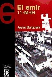 EMIR, EL. 11-M-04 | 9788493623043 | BURGUERA, JESUS