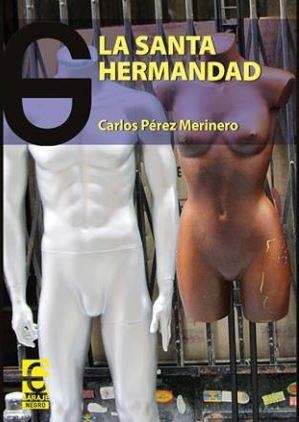 SANTA HERMANDAD, LA | 9788494501074 | PEREZ MERINERO, CARLOS