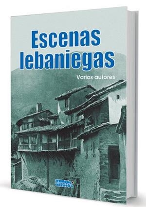 ESCENAS LEBANIEGAS | 9788494640858 | VARIOS AUTORES