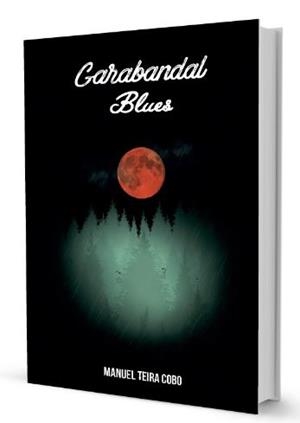 GARABANDAL BLUES | 9788494862427 | TEIRA COBO, MANUEL