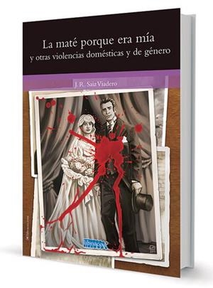 MATE PORQUE ERA MIA, LA | 9788494442513 | SAIZ VIADERO, J. R.