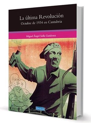 ULTIMA REVOLUCION, LA | 9788494442575 | SOLLA GUTIERREZ, MIGUEL ANGEL