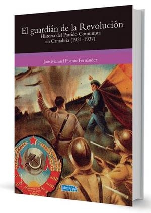 GUARDIAN DE LA REVOLUCION, EL | 9788494442506 | PUENTE FERNANDEZ, JOSE MANUEL