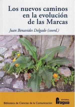 NUEVOS CAMINOS EN LA EVOLUCIÓN DE LAS MARCAS, LOS | 9788470747649