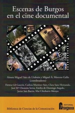 ESCENAS DE BURGOS EN EL CINE DOCUMENTAL | 9788470748325