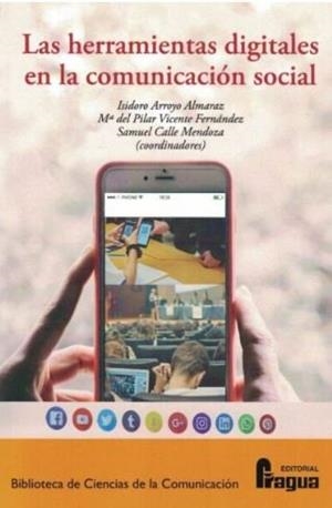 HERRAMIENTAS DIGITALES EN LA COMUNICACIÓN SOCIAL, LAS | 9788470748462