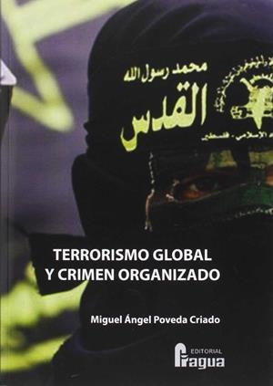 TERRORISMO GLOBAL Y CRIMEN ORGANIZADO | 9788470746864 | POVEDA CRIADO, MIGUEL ANGEL