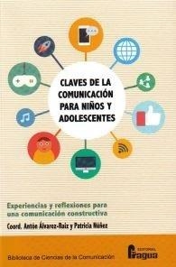 CLAVES DE LA COMUNICACIÓN PARA NIÑOS Y ADOLESCENTES | 9788470746680