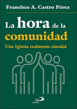 HORA DE LA COMUNIDAD, LA | 9788428569644 | CASTRO PEREZ, FRANCISCO A.