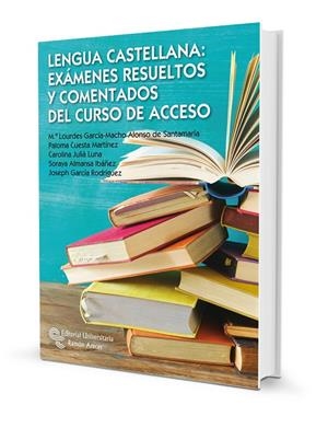 LENGUA CASTELLANA : EXÁMENES RESUELTOS Y COMENTADOS DEL CURSO | 9788499614458 | ALMANSA IBÁÑEZ, SORAYA / CUESTA MARTÍNEZ, PALOMA