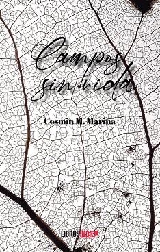 CAMPOS SIN VIDA | 9788419671714 | MARINA, COSMIN M.