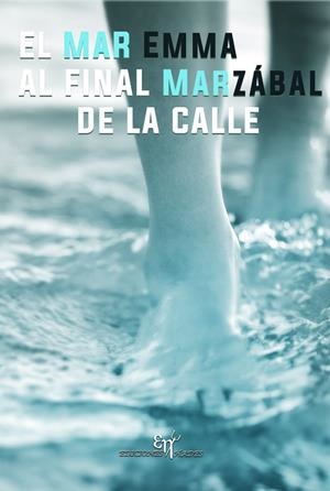 MAR AL FINAL DE LA CALLE, EL | 9788412652598 | MARZÁBAL MARTÍNEZ, EMMA