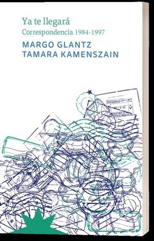 YA TE LLEGARÁ | 9788412746105 | GLANZ, MARGO / KAMENSZAIN, TAMARA
