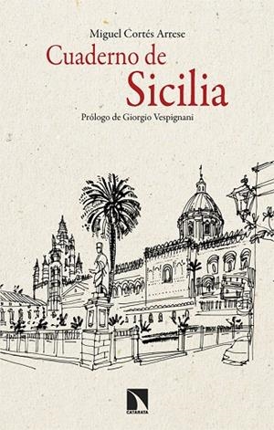 CUADERNO DE SICILIA | 9788413528144 | CORTES ARRESE, MIGUEL