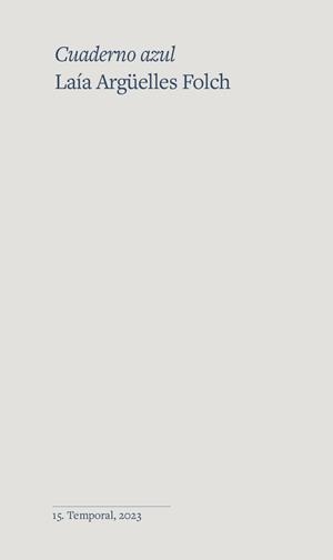 CUADERNO AZUL | 9788412656138 | ARGUELLES FOLCH, LAIA