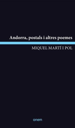 ANDORRA, POSTALS I ALTRES POEMES | 9788418865268 | MARTI I POL, MIQUEL