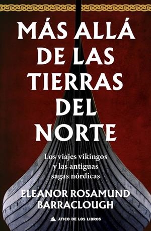 MÁS ALLÁ DE LAS TIERRAS DEL NORTE | 9788419703170 | BARRACLOUGH, ELEANOR ROSAMUND