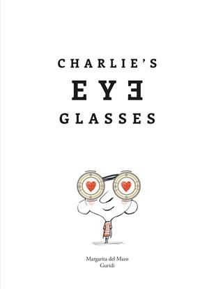 CHARLIE'S EYEGLASSES | 9788419253910 | GURIDI / DEL MAZO, MARGARITA