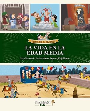 VIDA EN LA EDAD MEDIA, LA | 9788413612874 | ALONSO LOPEZ, JAVIER