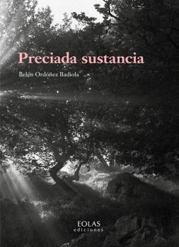 PRECIADA SUSTANCIA | 9788419453822 | ORDOÑEZ BADIOLA, BELÉN