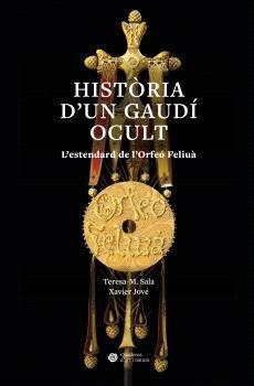 HISTORIA D'UN GAUDI OCULT | 9788491689621 | SALA, TERESA-M