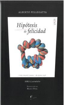 HIPÓTESIS DE FELICIDAD | 9788419372833 | PELLEGATTA, ALBERTO