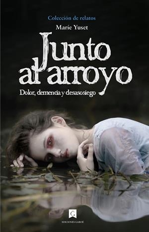 JUNTO AL ARROYO | 9788412587067 | YUSET, MARÍE