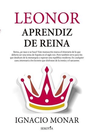 LEONOR, APRENDIZ DE REINA | 9788418414541 | MONAR GARCÍA, IGNACIO